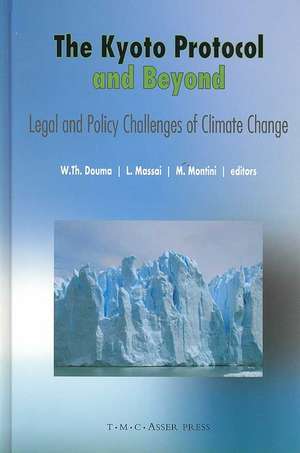 The Kyoto Protocol and Beyond: Legal and Policy Challenges of Climate Change de Wybe Th. Douma