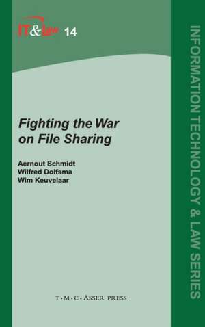 Fighting the War on File Sharing de Aernout Schmidt