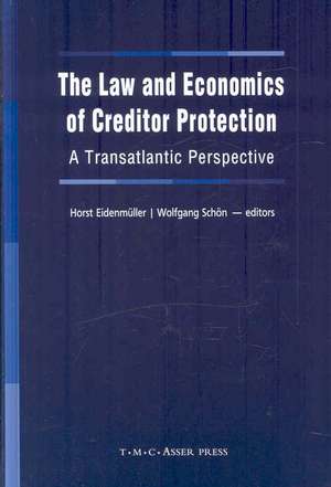 The Law and Economics of Creditor Protection: A Transatlantic Perspective de Horst Eidenmüller