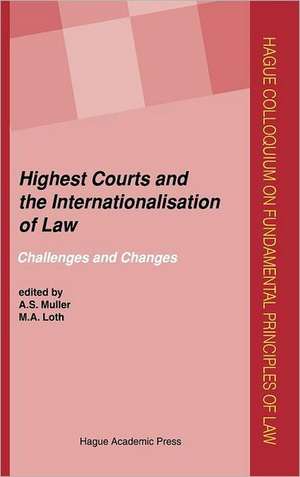 Highest Courts and the Internationalisation of Law: Challenges and Changes de A. S. Muller