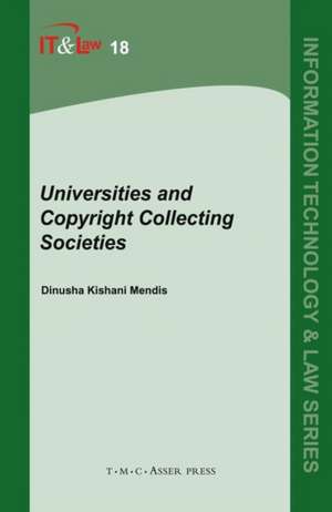 Universities and Copyright Collecting Societies de Dinusha K. Mendis