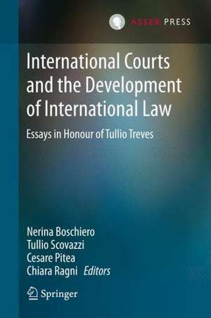 International Courts and the Development of International Law: Essays in Honour of Tullio Treves de Nerina Boschiero