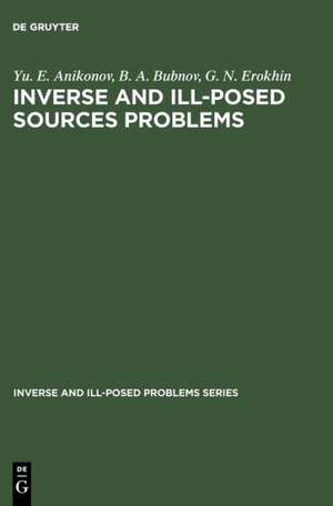 Inverse and Ill-Posed Sources Problems de Yu. E. Anikonov