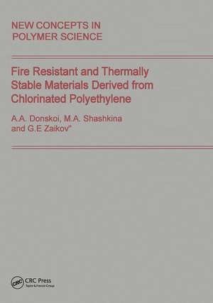 Fire Resistant and Thermally Stable Materials Derived from Chlorinated Polyethylene de Gennady Zaikov