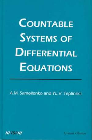 Countable Systems of Differential Equations de Anatolii M. Samoilenko