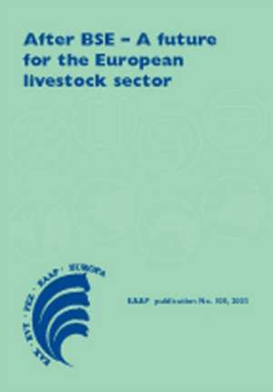 After BSE - A Future for the European Livestock Sector de E.P. Cunningham