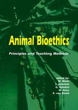 Animal bioethics: Principles and teaching methods de M. Marie