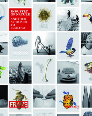 Industry of Nature: Another Approach to Ecology de Elodie Ternaux