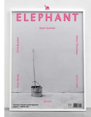 Elephant #10: The Arts & Visual Culture Magazine de Marc Valli