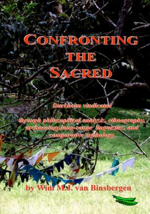 Confronting the Sacred de Wim Van Binsbergen