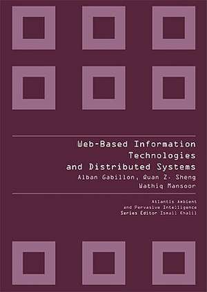 Web-Based Information Technologies and Distributed Systems de Alban Gabillon