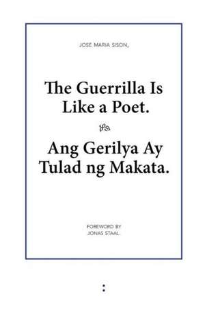 The Guerrilla Is Like a Poet de Jose Maria Sison