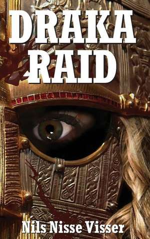 Draka Raid de Nils Nisse Visser