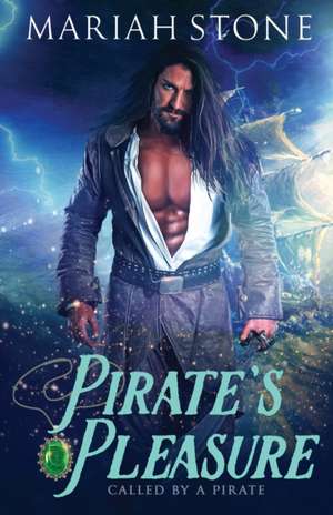 Pirate's Pleasure de Mariah Stone