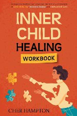 Inner Child Healing Workbook de Cher Hampton