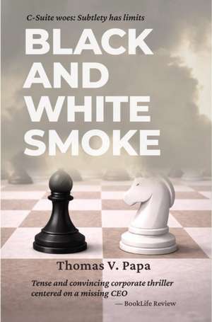 Black and White Smoke de Thomas V Papa
