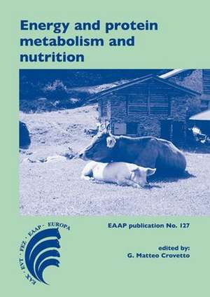 Energy and protein metabolism and nutrition de G. Matteo Crovetto