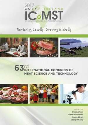 63rd International Congress of Meat Science and Technology: Nurturing locally, growing globally de Declan Troy