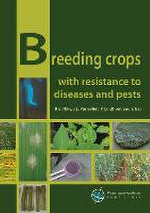 Breeding crops with resistance to diseases and pests de R.E. Niks