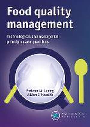 Food quality management: Technological and managerial principles and practices de Pieternel A. Luning