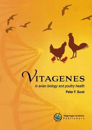 Vitagenes in avian biology and poultry health de Peter F. Surai