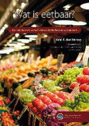 Wat Is Eetbaar? de Adel P Den Hartog