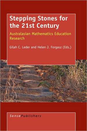 Stepping Stones for the 21st Century: Australasian Mathematics Education Research de Gilah C. Leder