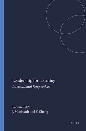 Leadership for Learning: International Perspectives de John Macbeath