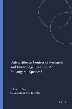 Universities as Centres of Research and Knowledge Creation: An Endangered Species? de Hebe Vessuri