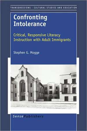 Confronting Intolerance de Stephen G. Mogge