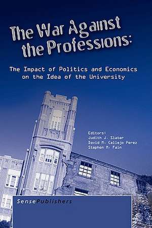 The War Against the Professions de David M. Callejo Perez