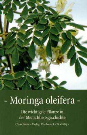 Moringa Oleifera de Claus Barta