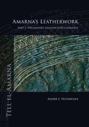 Amarna¿s Leatherwork de André J. Veldmeijer