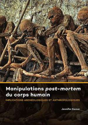 Manipulations post-mortem du corps humain de Jennifer Kerner