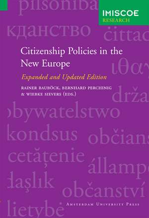 Citizenship Policies in the New Europe: Expanded and Updated Edition de Rainer Bauböck