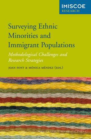 Surveying Ethnic Minorities and Immigrant Populations: Methodological Challenges and Research Strategies de Joan Font