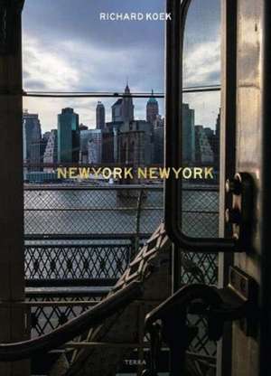 NEW YORK NEW YORK de Richard Koek