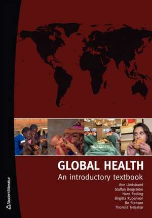 Global Health: An Introductory Textbook de Hans Rosling