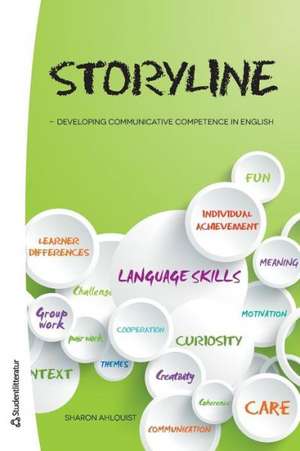 Storyline: Developing Communicative Competence in English de Sharon Ahlquist