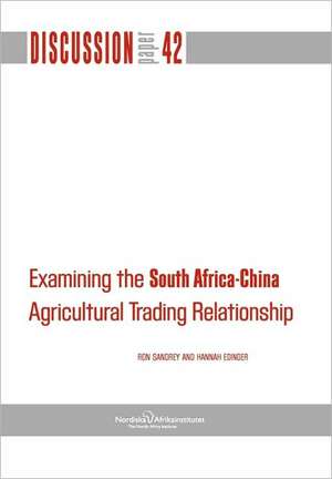 Examining the South African-China Agricultural Trading Relationship de Ron Sandrey