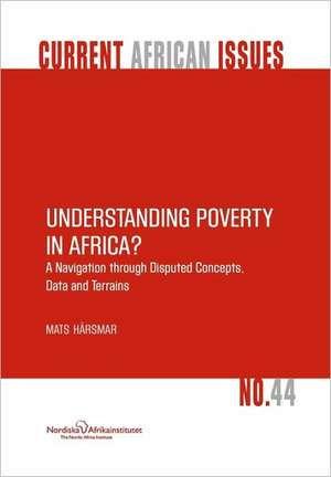 Understanding Poverty in Africa? de Mats Hrsmar