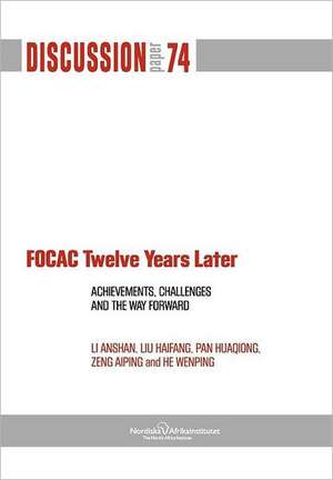 Focac Twelve Years Later: Achievements, Challenges and the Way Forward de Li Anshan