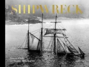 Douglas, C: Shipwreck - Collector's Edition de Bjorn Hagberg