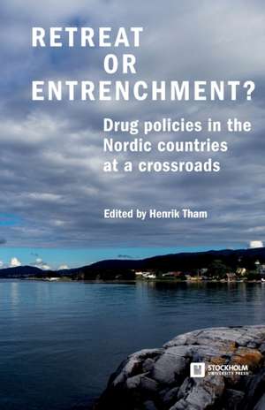 Retreat or Entrenchment? de Henrik Tham