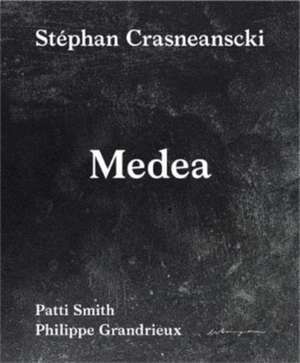 Smith, P: Medea de Philippe Grandrieux