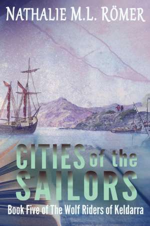 Cities of the Sailors de Nathalie M. L. Römer