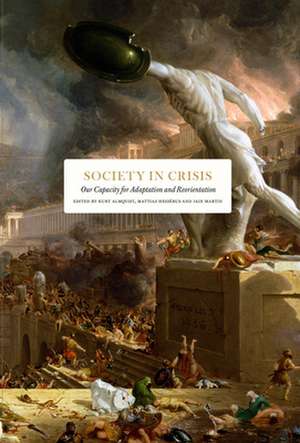 Society in Crisis de Mattias Hesserus