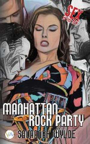 Manhattan Rock Party de Savannah Wylde