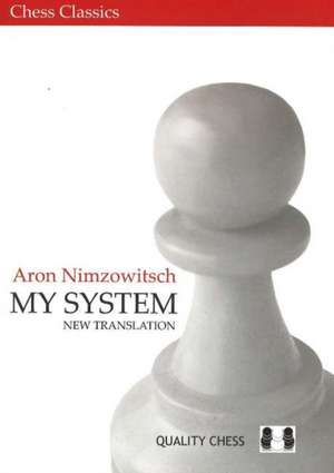 My System de Aron Nimzowitsch