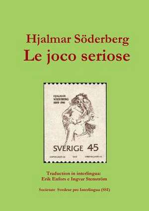 Le joco seriose de Hjalmar Söderberg